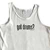 Got Drums? Tank Top